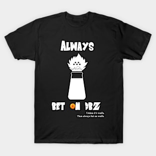 Always Bet On DBZ T-Shirt